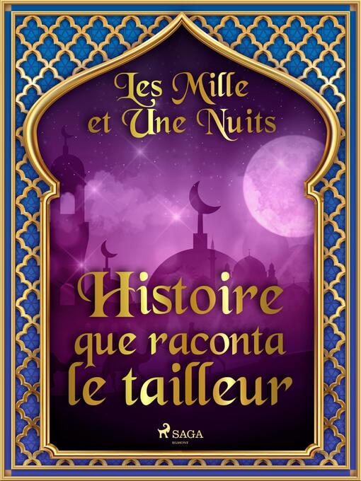 Title details for Histoire que raconta le tailleur by One Thousand and One Nights - Available